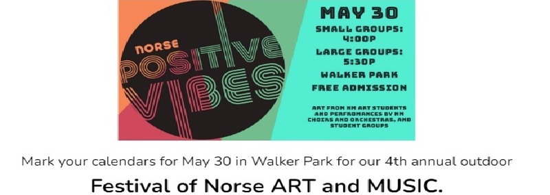 May 30 small groups: 4:00 P  Large Groups 5:30 P  Walker Park  Free Admission  Art from NM Art Students and Performances by NM Choirs and Orchestras and student groups