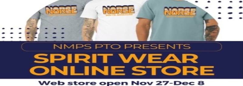 NMPS PTO PRESENTS SPIRIT WEAR ONLINE STORE
Web store open Nov 27-Dec 8
